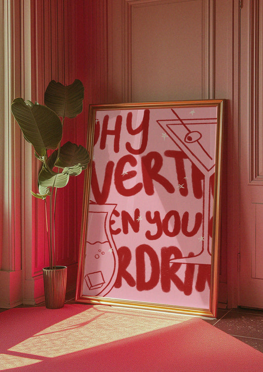 Why overthing when you can overdrink? Digital Wall Art, Printable Art